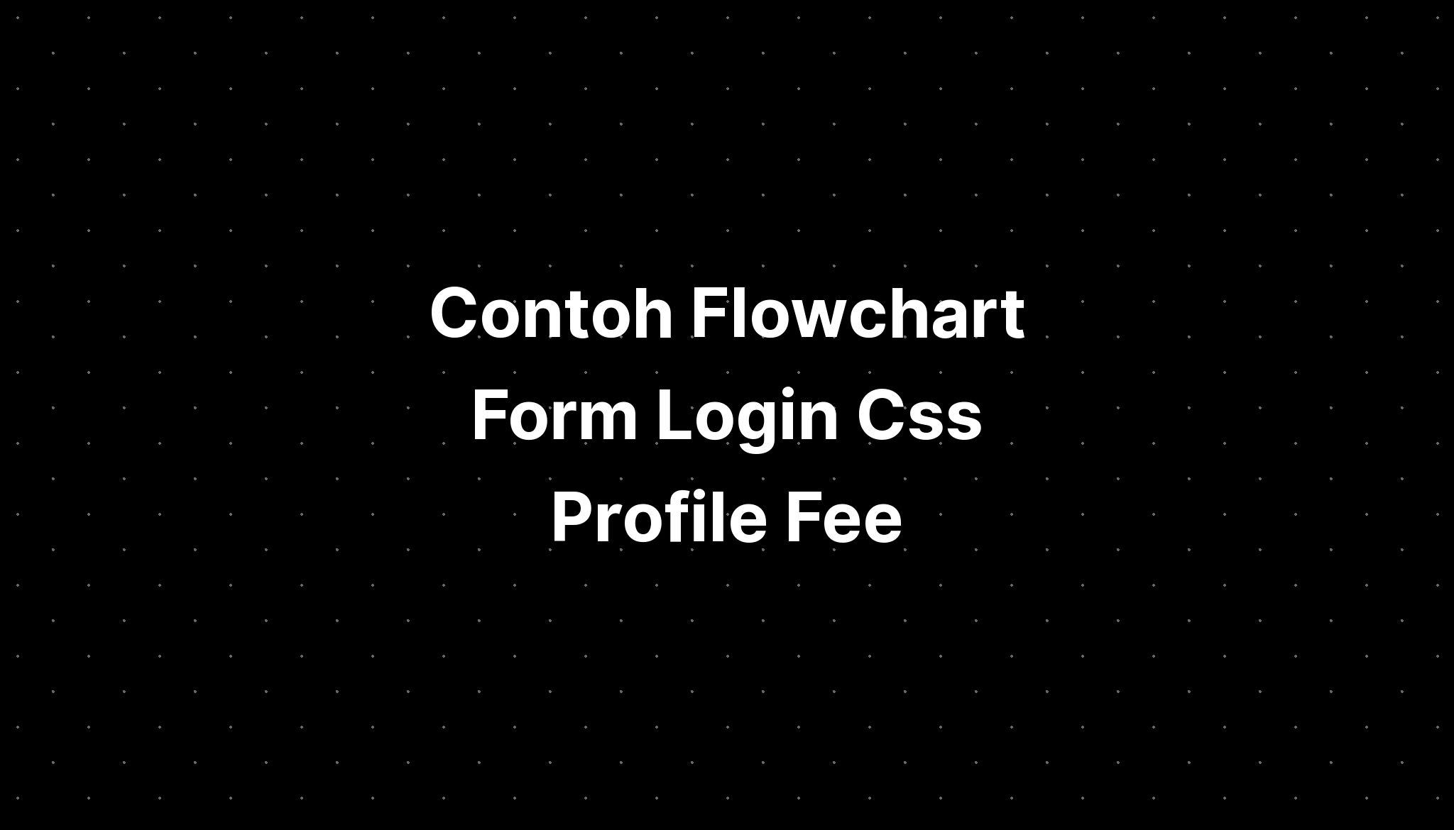 contoh-flowchart-form-login-css-profile-fee-imagesee